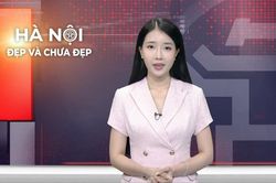 Hà Nội đẹp và chưa đẹp | 01/06/2026