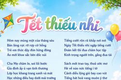Tết thiếu nhi - gọi mùa yêu thương