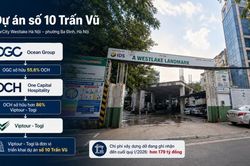Nguy cơ mới của OGC và OCH sau khi dự án Trấn Vũ bị thu hồi