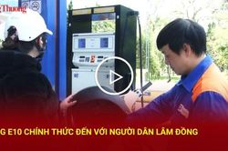 Xăng E10 chính thức đến với người dân Lâm Đồng