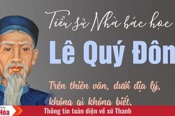 Ngày này năm xưa (2/6): Ngày mất nhà bác học Lê Quý Đôn