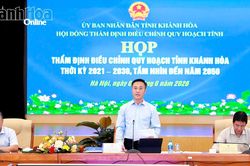 Thẩm định điều chỉnh Quy hoạch tỉnh Khánh Hòa thời kỳ 2021 - 2030, tầm nhìn đến năm 2050