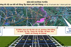Hải Phòng bổ sung tuyến đường tốc độ cao Đông - Tây quy mô 19.000 tỷ đồng vào quy hoạch