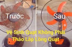 Cách vệ sinh quạt điện không cần tháo lồng: Chỉ 5 phút là sạch bong, ai cũng làm được