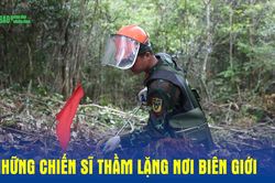 Những chiến sĩ thầm lặng nơi biên giới