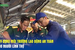 X&acirc;y dựng m&ocirc;i trường lao động an to&agrave;n cho người l&iacute;nh thợ