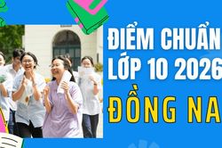 Điểm thi lớp 10 năm 2026 tại Đồng Nai