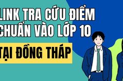 Link tra cứu điểm chuẩn vào 10 năm 2026-2027 tại Đồng Tháp