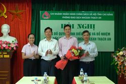C&ocirc;ng bố Gi&aacute;m đốc Ph&ograve;ng Giao dịch Ng&acirc;n h&agrave;ng Ch&iacute;nh s&aacute;ch x&atilde; hội Thạch An