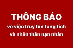 Thông báo về việc truy tìm tung tích và nhân thân nạn nhân