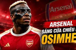 Tin chuyển nhượng hôm nay 4/6: Arsenal sáng cửa chiêu mộ Osimhen