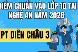 Điểm chuẩn v&agrave;o 10 trường THPT Diễn Ch&acirc;u 3 tại Nghệ An 2026