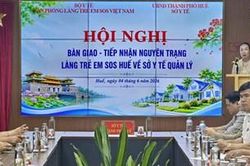 Tiếp nhận nguyên trạng Làng trẻ em SOS Huế