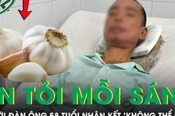 Ăn tỏi sống v&agrave;o buổi s&aacute;ng suốt 2 năm, người đ&agrave;n &ocirc;ng 58 tuổi nhận c&aacute;i kết kh&ocirc;ng thể ngờ