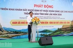 Đắk Lắk phát động Tháng cao điểm triển khai khám sức khỏe định kỳ cho người dân năm 2026
