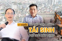 Nút thắt chặn đường tái sinh phế thải xây dựng
