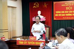Thông qua dự thảo báo cáo kết quả kiểm tra đợt 2 đối với Ban Thường vụ Tỉnh ủy Tuyên Quang