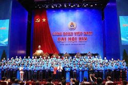 Bế mạc Đại hội Công đoàn Việt Nam XIV: Quyết tâm đưa Nghị quyết sớm đi vào cuộc sống