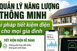Quản lý năng lượng thông minh: Giải pháp tiết kiệm điện cho mọi gia đình