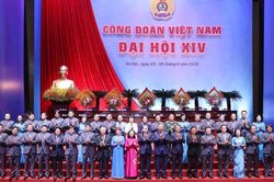 Đại hội Công đoàn Việt Nam lần thứ XIV: Đổi mới thực chất, lấy người lao động làm trung tâm