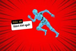 Từ biết đi đến biết đá bóng: Robot hình người đã tiến xa đến đâu?