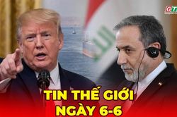 Tin thế giới ngày 6-6: Liban - biến số có thể làm trật hướng đàm phán Mỹ - Iran