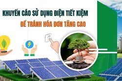 Khuyến cáo sử dụng điện tiết kiệm để tránh hóa đơn tăng cao