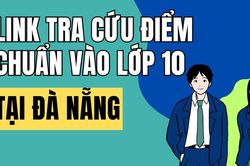 Link tra cứu điểm thi vào 10 năm 2026-2027 tại Đà Nẵng