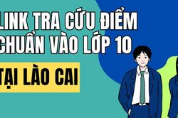 Link tra cứu điểm thi vào 10 năm 2026-2027 tại Lào Cai