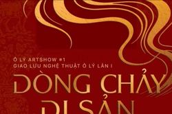 Ô Lý Artshow - Dòng chảy di sản tại Huế