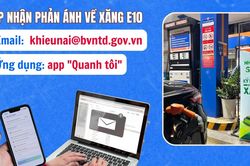 Đổ xăng E10 gặp sự cố hoặc bị gian lận: Phản ánh ở đâu, ai chịu trách nhiệm?