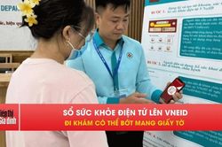 Dữ liệu khám bệnh sẽ lên VNeID, người dân cần biết ngay
