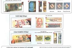 Cảnh báo xuất hiện tiền giả mệnh giá 100.000 đồng và 200.000 đồng