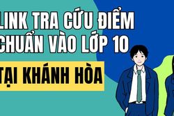 Link tra cứu điểm thi vào 10 năm 2026-2027 tại Khánh Hòa