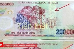 Cách nhận diện tiền giả polymer 100.000 và 200.000 đồng mới xuất hiện