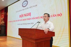 Tiếp tục kiện toàn cơ cấu tổ chức bộ máy NHNN đảm bảo tinh, gọn, mạnh, hiệu lực, hiệu quả
