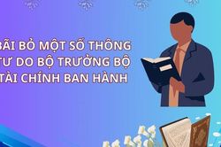 Bộ Tài chính dự kiến bãi bỏ 59 văn bản quy phạm pháp luật