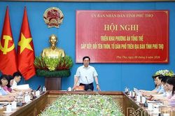 Phú Thọ đề ra 4 nhiệm vụ trọng tâm; dự kiến giảm 1.967 thôn, tổ dân phố sau sắp xếp