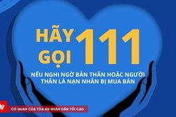 Cảnh báo thủ đoạn mua bán người núp bóng tuyển dụng, du lịch dịp hè