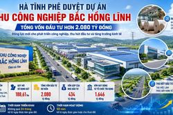 Hà Tĩnh mở rộng quỹ đất công nghiệp với dự án hơn 2.080 tỷ đồng