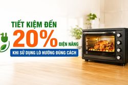 Tiết kiệm đến 20% điện năng khi sử dụng lò nướng đúng cách