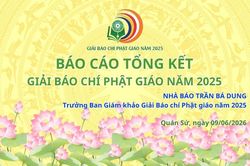 Báo cáo Tổng kết Giải Báo chí Phật giáo năm 2025