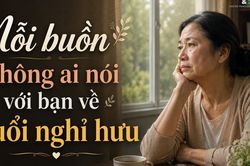 Tôi mất gần một năm để học cách sống sau khi nghỉ hưu