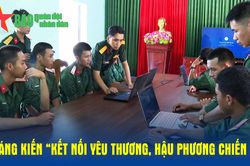 Sáng kiến 'Kết nối yêu thương, hậu phương chiến sĩ'