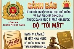 Đà Nẵng niêm yết poster cảnh báo mọi hành vi để lọt lộ đề thi Tốt nghiệp THPT 2026 sẽ bị xử lý nghiêm