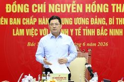 Bắc Ninh: Bí thư Tỉnh ủy Nguyễn Hồng Thái làm việc với ngành Y tế về định hướng phát triển đến năm 2030