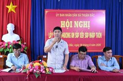 Xã Thuận Bắc lấy ý kiến Nhân dân về sắp xếp, sáp nhập thôn