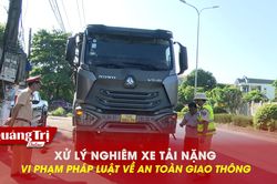 Xử lý nghiêm xe tải nặng vi phạm pháp luật về an toàn giao thông