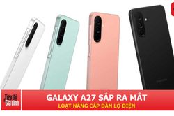 Galaxy A27 lộ thêm thông tin trước ngày ra mắt, hứa hẹn nhiều nâng cấp đáng chú ý