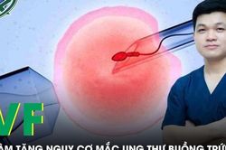 IVF có làm tăng nguy cơ mắc ung thư buồng trứng?